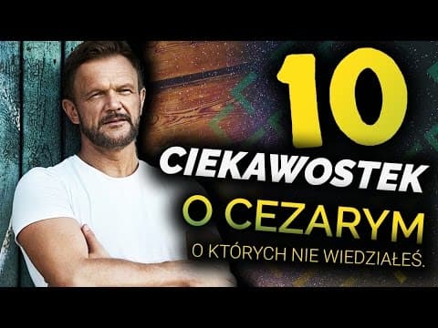 10 Ciekawostek o CEZARYM o których nie wiedziałeś!