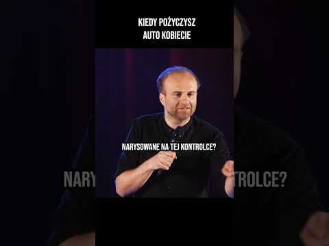 KIEDY POŻYCZYSZ AUTO KOBIECIE Marcin Zbigniew Wojciech 2024