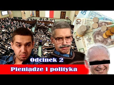 Pieniądze i Polityka - Tata A Marcin Powiedział 20 lat Później [odc. 2]