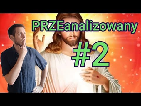 PRZEanalizowany – "Jezus siłą mą" (analiza) wideoesej