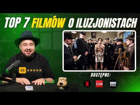 TOP 7 filmów o ILUZJONISTACH na weekend! (Netflix, HBO, Prime)