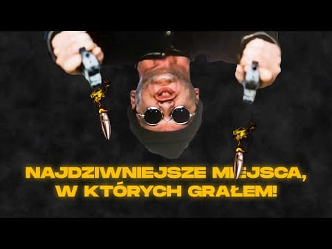 NAJDZIWNIEJSZE MIEJSCA, W KTÓRYCH GRAŁEM!