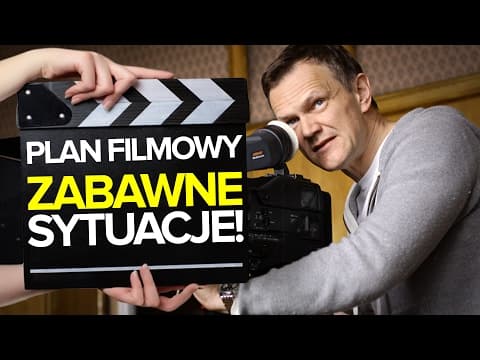 Plan filmowy - zabawne sytuacje!