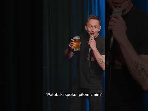 PIŁEM Z NIM - Michał Pałubski