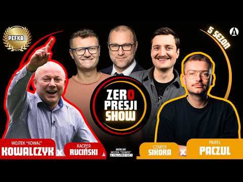ZERO PRESJI SHOW S5E4 - Kowal, Paczul, Ruciński, Sikora, Termos
