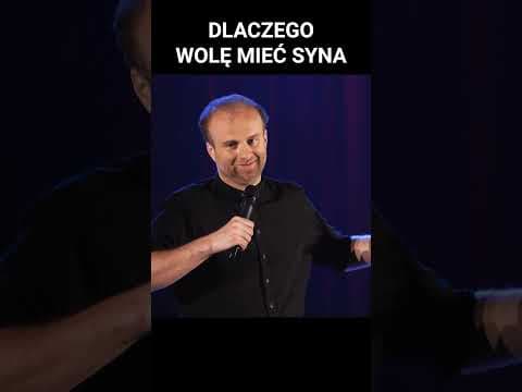 DLACZEGO WOLĘ MIEĆ SYNA