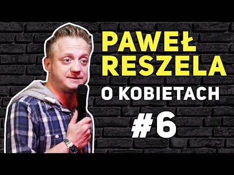 PAWEŁ RESZELA O KOBIETACH - Sędzia Anna Maria Wesołowska, Kobiety zawistne, Kobiece fochy