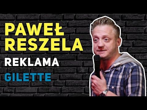PAWEŁ RESZELA O TELEWIZJI - Reklama Gilette