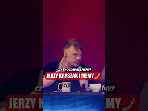 Jerzy Kryszak i memy