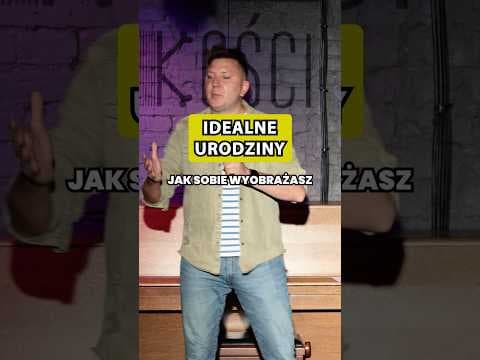 A mówią, że idealne urodziny nie instnieją