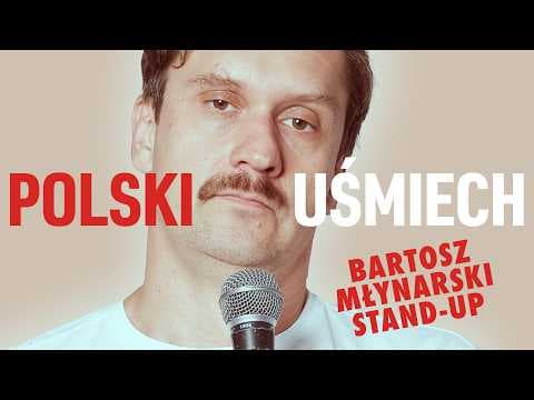 BARTOSZ MŁYNARSKI | Polski uśmiech | Stand -up | 2026