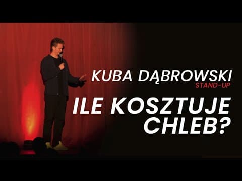 Kuba Dąbrowski - Ile kosztuje chleb? (Stand-Up) (2021)