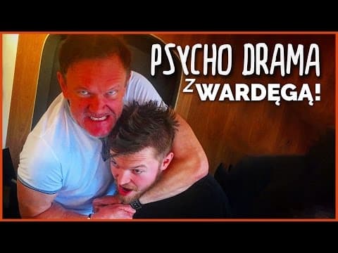 PSYCHO DRAMA Z WARDĘGĄ!