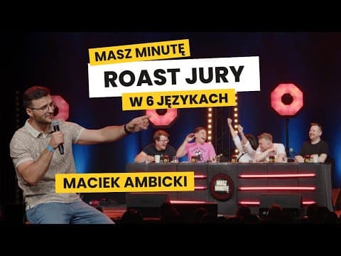 Maciek Ambicki – Masz Minutę! ROAST jury w 6 językach! | Stand-up 2025