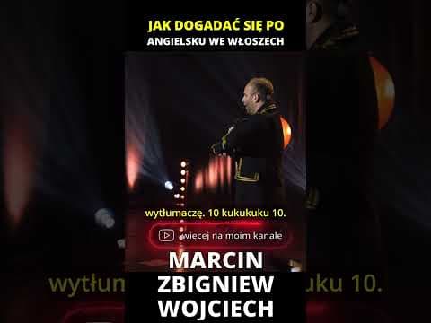 JAK DOGADAĆ SIĘ PO ANGIELSKU WE WŁOSZECH stand-up Marcin Zbigniew Wojciech
