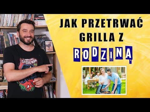 Jak przetrwać grilla z rodziną | NEWSY BEZ WIRUSA | Karol Modzelewski