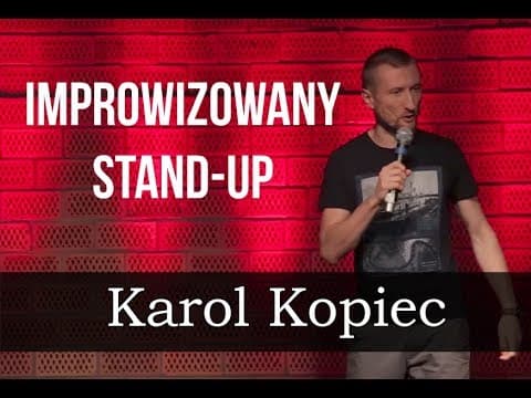 Karol Kopiec - Improwizowany stand-up | Stand-up Polska