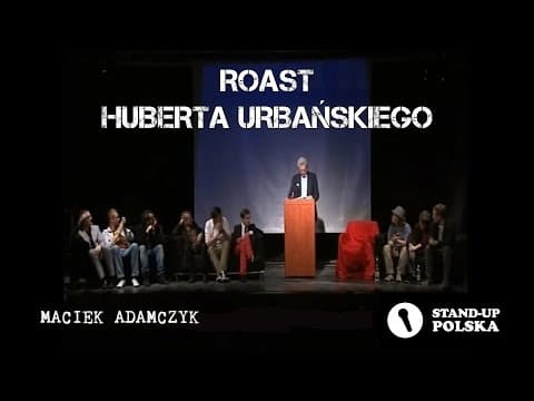 Maciek Adamczyk - Roast Huberta Urbańskiego (I urodziny Stand-up Polska)