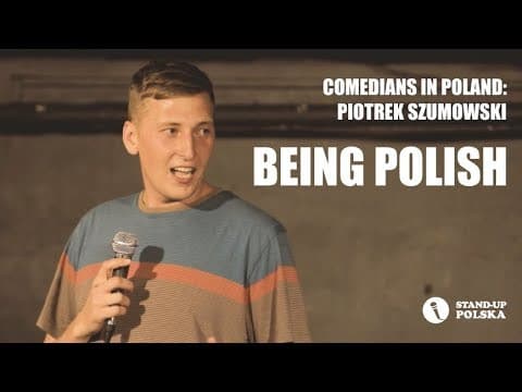 Comedians in Poland: Piotrek Szumowski "Being Polish" - polskie napisy