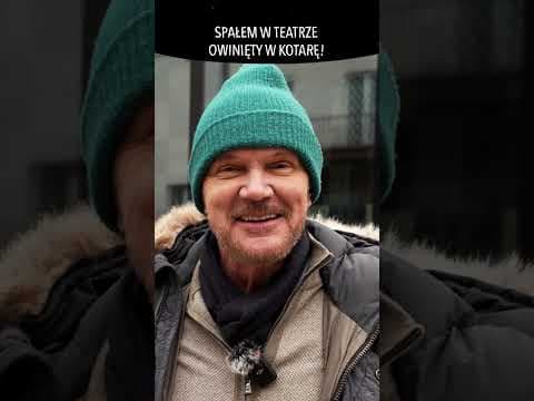 SPAŁEM W TEATRZE OWINIĘTY W KOTARĘ!