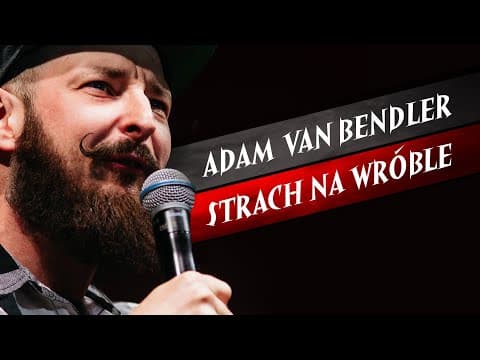 Adam Van Bendler - Strach na wróble (2018) I Stand-up