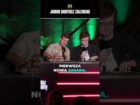 JUROR BARTOSZ ZALEWSKI (MASZ MINUTĘ)