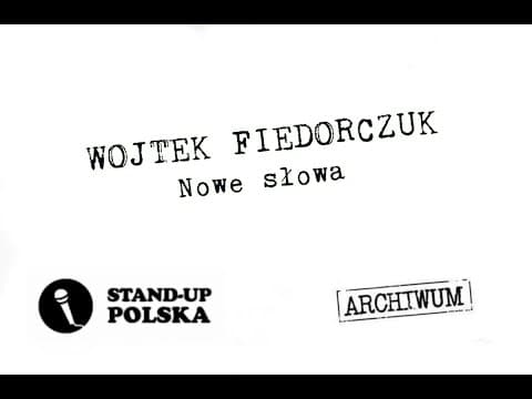 Wojtek Fiedorczuk - Nowe słowa | Stand-up Polska