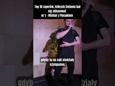 Top 10 raperów, których Eminem bał się zdissować: nr 1 - Michał z Plecakiem