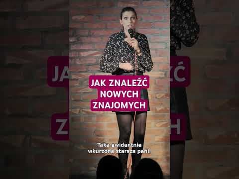 Magda Kubicka - Jak znaleźć nowych znajomych