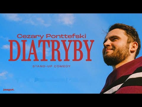 Cezary Ponttefski - Diatryby (2024) | stand-up