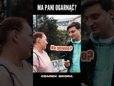 OGARNIE MI PANI???????