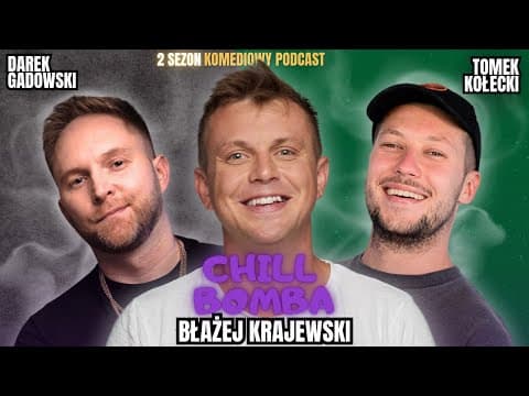 NOWY SEZON! CHILL BOMBA S2E1 - Krajewski, Kołecki, Gadowski
