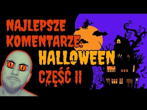 HALLOWEEN cz. II | Polska Komentująca odc. 56