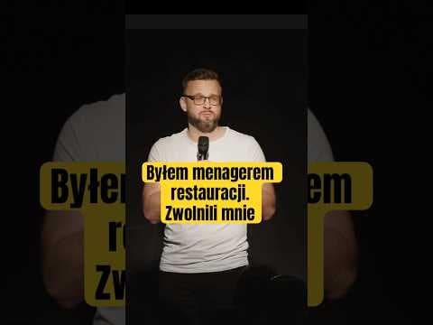 Byłem menagerem restauracji. Zwolnili mnie