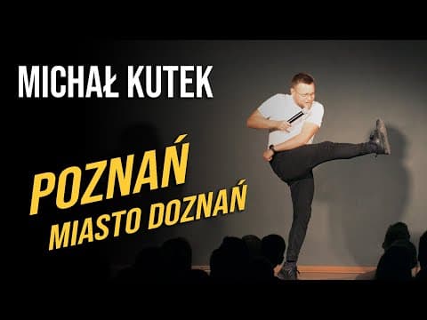 Michał Kutek - Poznań miasto doznań | stand-up | 2023