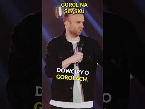 GOROL NA ŚLĄSKU Marcin Zbigniew Wojciech stand-up