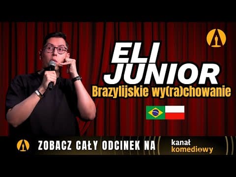 ELI JUNIOR - BRAZYLIJSKIE WY(RA)CHOWANIE | STAND-UP | PEFKA 2025