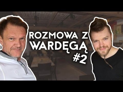 ROZMOWA z WARDĘGĄ