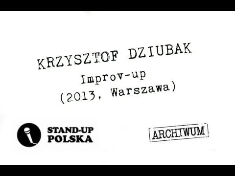 Krzysztof Dziubak - Improv-up 2013