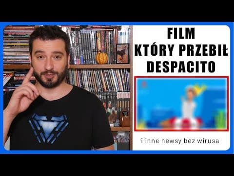 Film który przebił na YT Despacito | NEWSY BEZ WIRUSA | Karol Modzelewski
