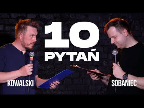 10 PYTAŃ - Adam Sobaniec i Łukasz Kowalski | Odc. 2 | Stand-up 2025