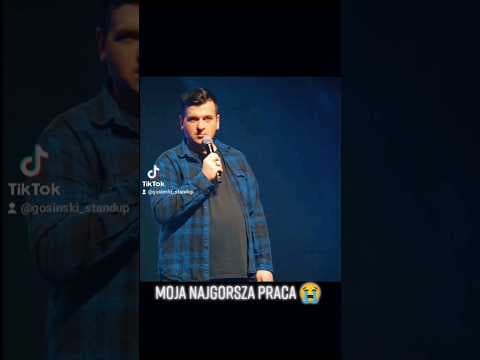 MOJA NAJGORSZA PRACA