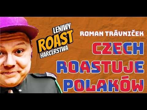 CZECH ROASTUJE POLAKÓW | Roman TRÁVNIČEK | LENIWY ROAST HARCERSTWA | Stand-up | 2024