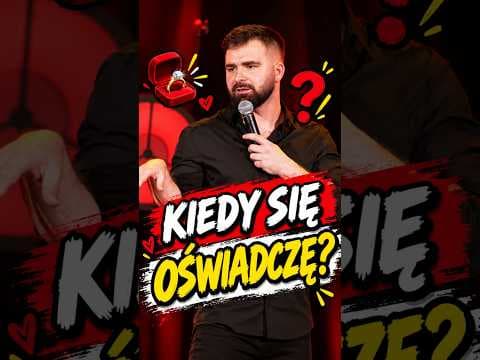 kiedy się oświadczę?