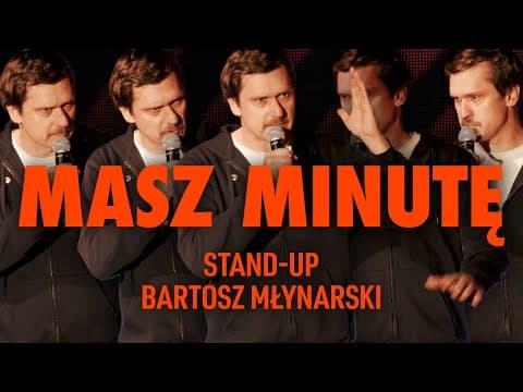 Masz Minutę | Bartosz Młynarski | Stand-up + rozmowa