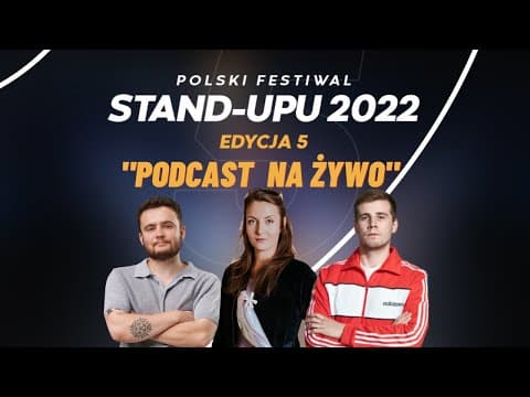 Podcast Na Żywo (Martyna Cytryna, Bartosz Zalewski, Cezary Ponttefski). PFS 2022