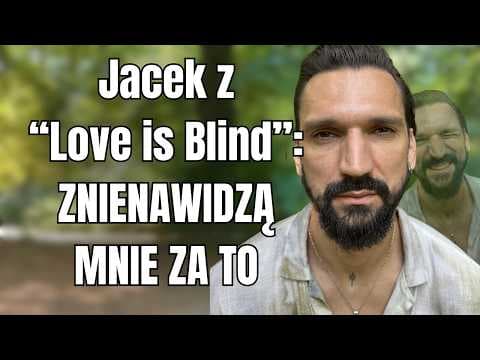 JACEK z LOVE IS BLIND o programie, więzieniu i Konradzie.