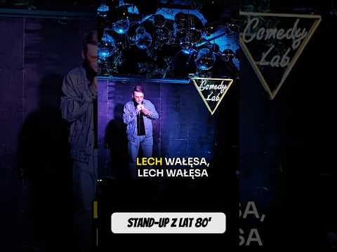 Stand up z lat 80. Lech Wałęsa. Eksperyment Comedy Lab