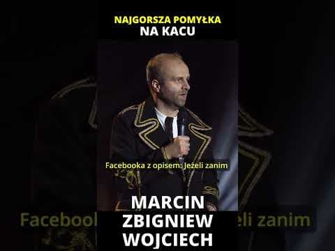 NAJGORSZA POMYŁKA NA KACU stand-up Marcin Zbigniew Wojciech