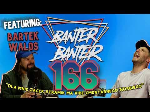 BanterBanter vol.166 - Gadżety gadżeciarze feat. Bartłomiej Walos